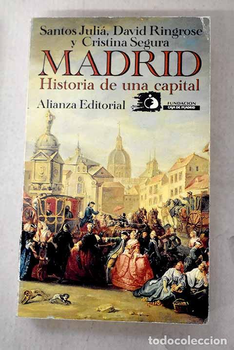 Livres: Madrid, historia de una capital.- Juli&aacute;, Santos