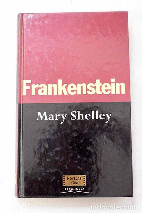 Livres: Frankenstein: Shelley, Mary Wollstonecraft.- Shelley, Mary Wollstonecraft