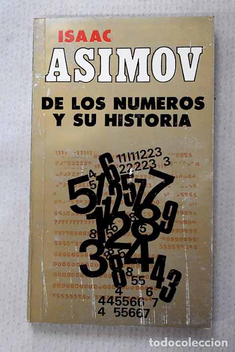 Livros em segunda m&atilde;o: De los n&uacute;meros y su historia.- Asimov, Isaac
