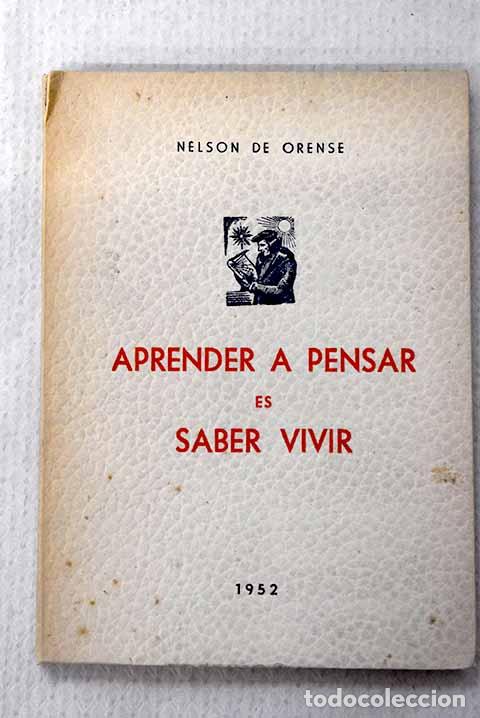 Livros em segunda m&atilde;o: Aprender a pensar es saber vivir.- Nelson de Orense