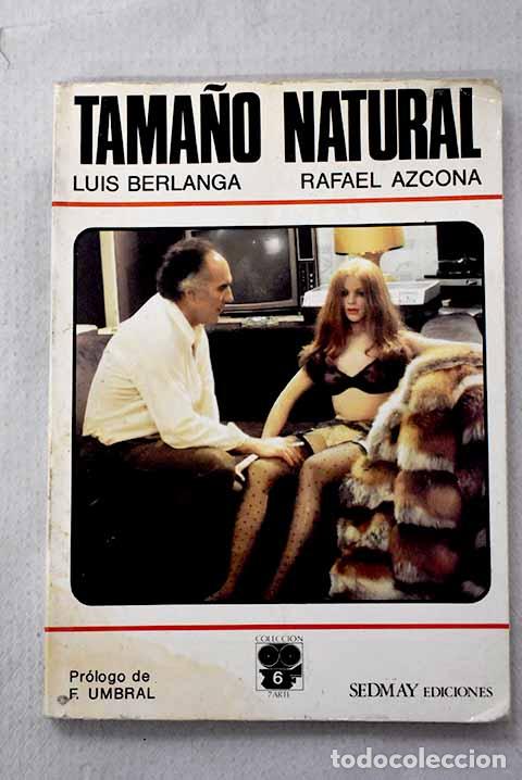 Livros em segunda m&atilde;o: Tama&ntilde;o natural: Garc&iacute;a Berlanga, Luis.- Garc&iacute;a Berlanga, Luis