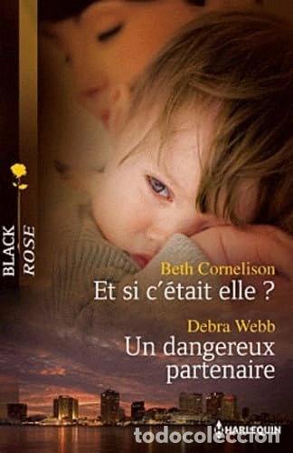 B&uuml;cher: Et si c'&eacute;tait elle ? ; Un dangereux partenaire- 9782280246774