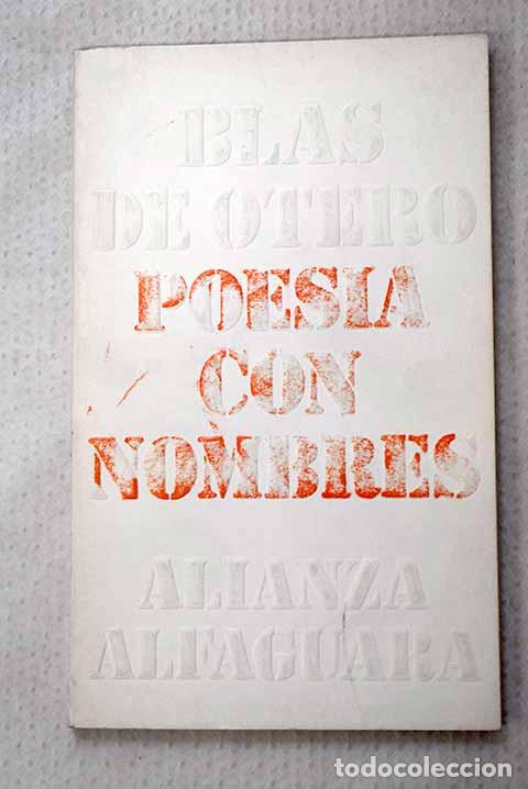 Libros: Poes&iacute;a con nombres: Otero, Blas de.- Otero, Blas de