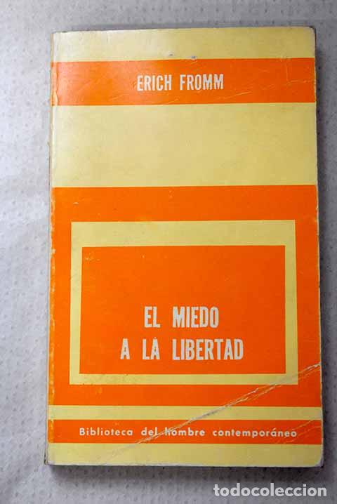 Libros: El miedo a la libertad.- Fromm, Erich