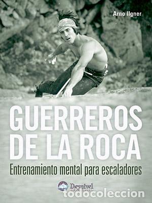 B&uuml;cher: Guerreros de la roca. - Ilgner, Arno.