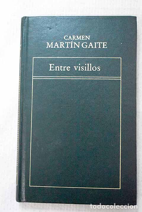 Libros: Entre visillos: Mart&iacute;n Gaite, Carmen.- Mart&iacute;n Gaite, Carmen