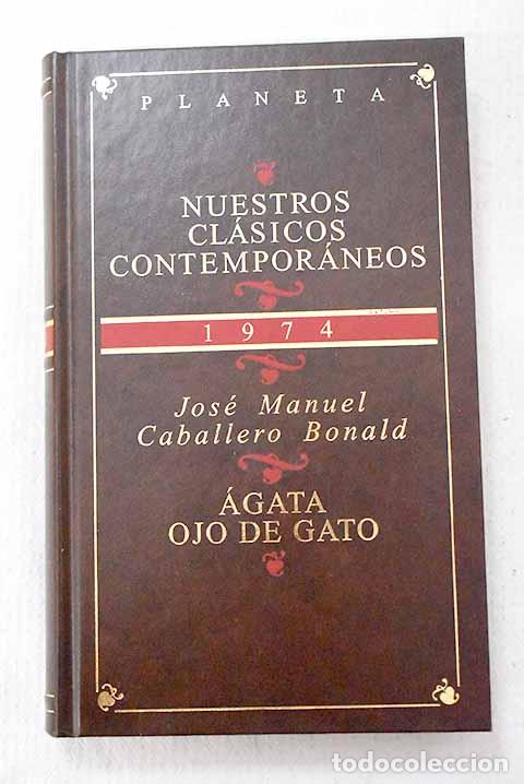 Libros: &Aacute;gata ojo de gato: Caballero Bonald, Jos&eacute; Manuel.- Caballero Bonald, Jos&eacute; Manuel