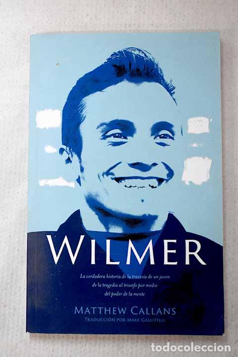 Libros: Wilmer: Callans, Matthew.- Callans, Matthew