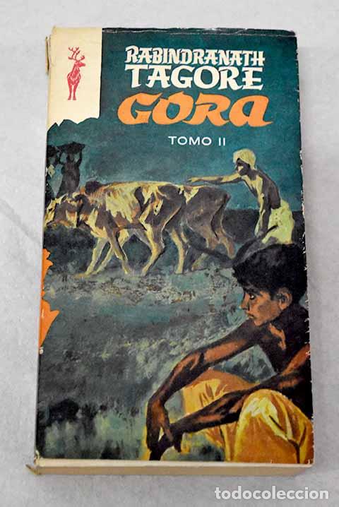 Libros: Gora, tomo II: Tagore, Rabindranath.- Tagore, Rabindranath