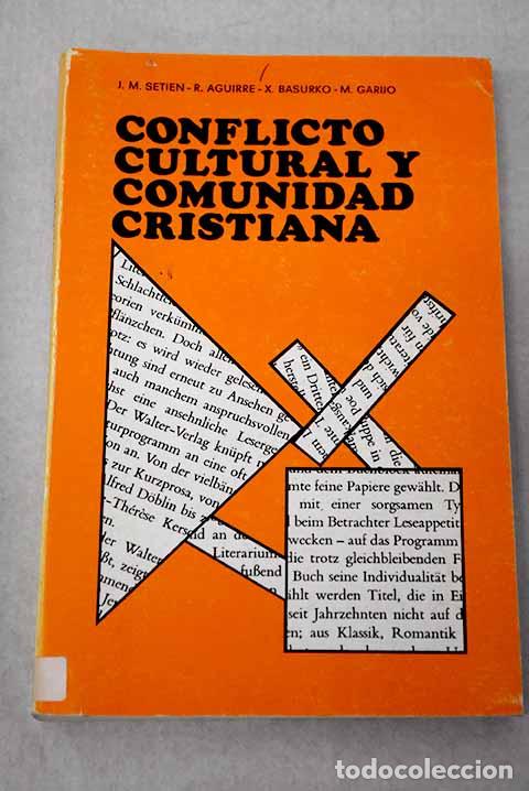 Libros: Conflicto cultural y comunidad cristiana: reflexi&oacute;n teol&oacute;gico-pastoral