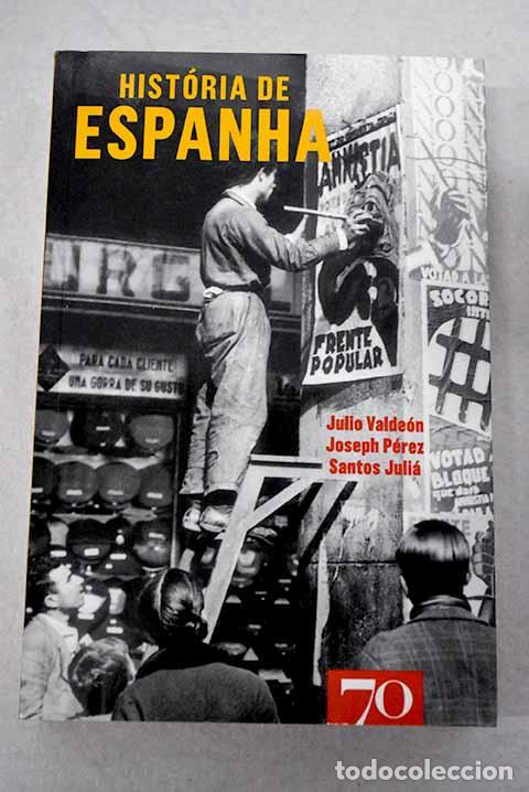 Livros em segunda m&atilde;o: Hist&oacute;ria de Espanha: Valde&oacute;n, Julio.- Valde&oacute;n, Julio