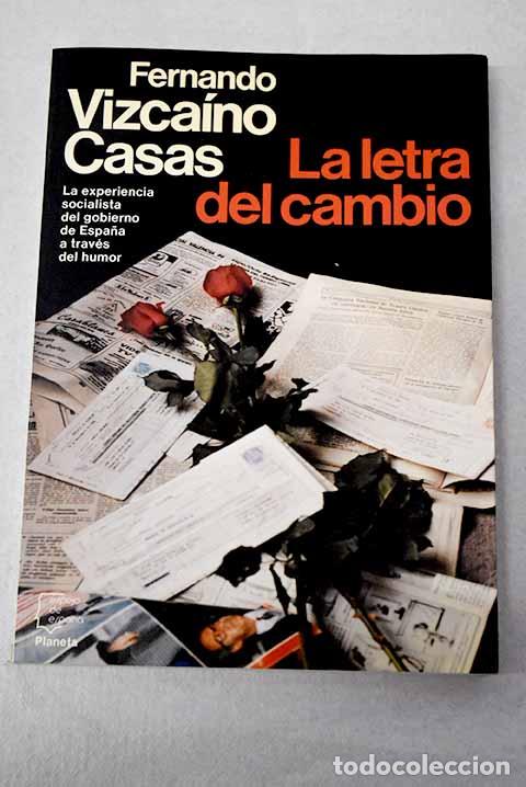 Livros em segunda m&atilde;o: La letra del cambio: Vizca&iacute;no Casas, Fernando.- Vizca&iacute;no Casas, Fernando