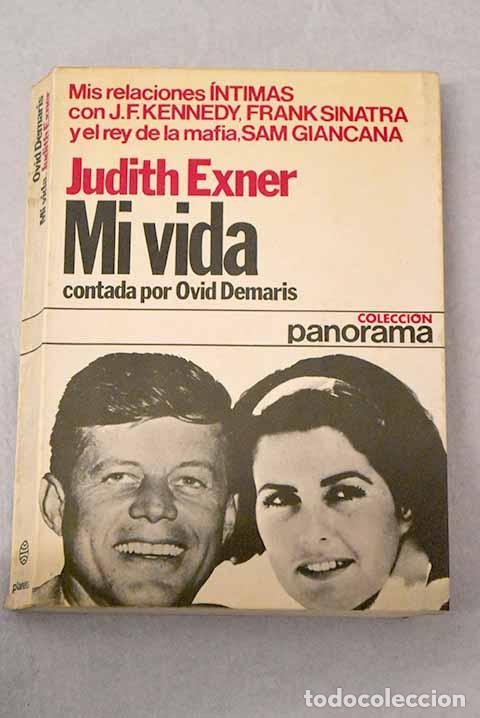 Livres: Mi vida: Exner, Judith.- Exner, Judith