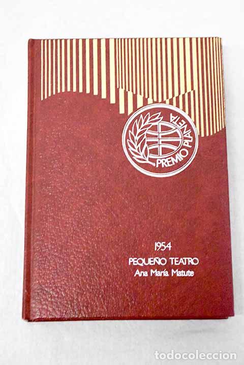 Livres: Peque&ntilde;o teatro: Matute, Ana Mar&iacute;a.- Matute, Ana Mar&iacute;a