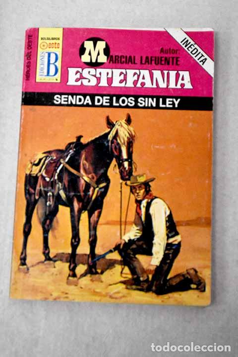 Livres: Senda de los sin ley.- Estefan&iacute;a, M. L.