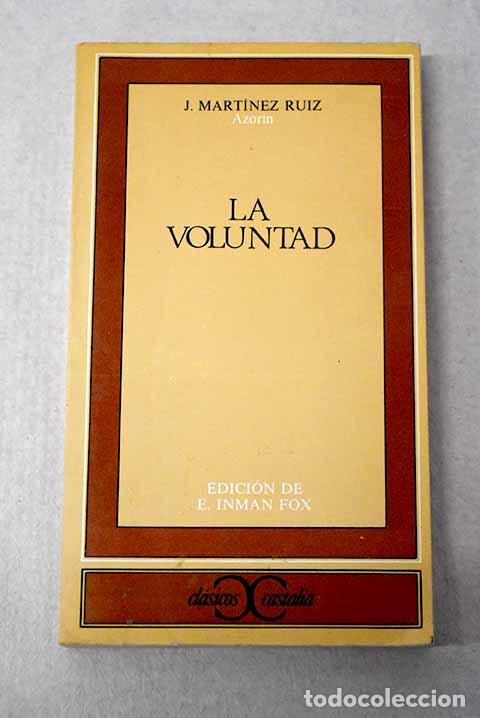 Livres: La voluntad: Martinez Ruiz, Jos&eacute; (Azor&iacute;n).- Martinez Ruiz, Jos&eacute; (Azor&iacute;n)