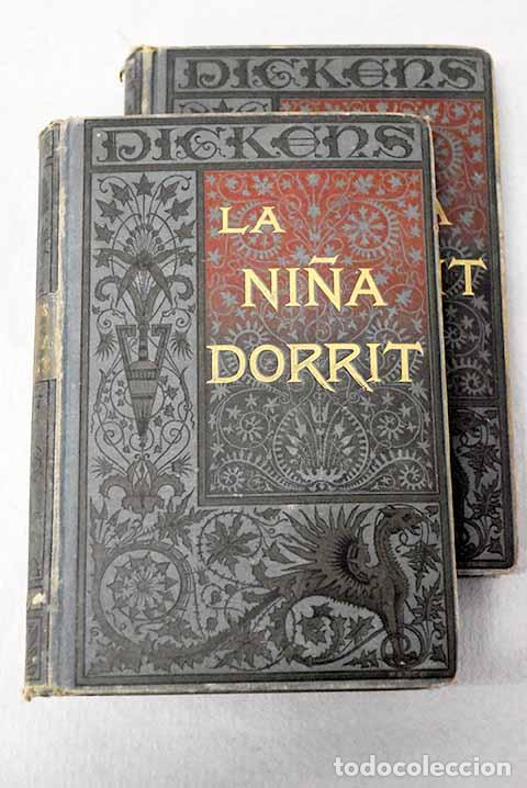 Libros: La ni&ntilde;a Dorrit: Dickens, Charles.- Dickens, Charles