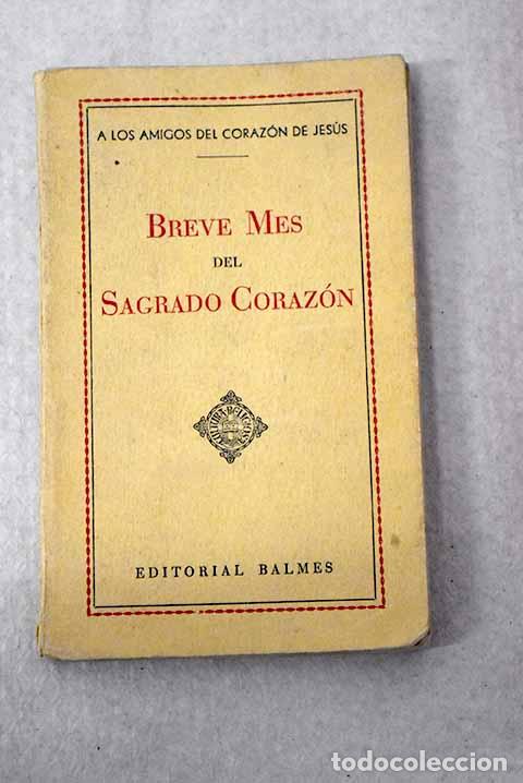 Libros: Breve mes del Sagrado Coraz&oacute;n de Jes&uacute;s.- Torras i Bages, Josep