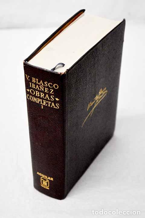 Libros: Obras completas: con una nota biobibliogr&aacute;fica, tomo I.- Blasco Ib&aacute;&ntilde;ez, Vicente
