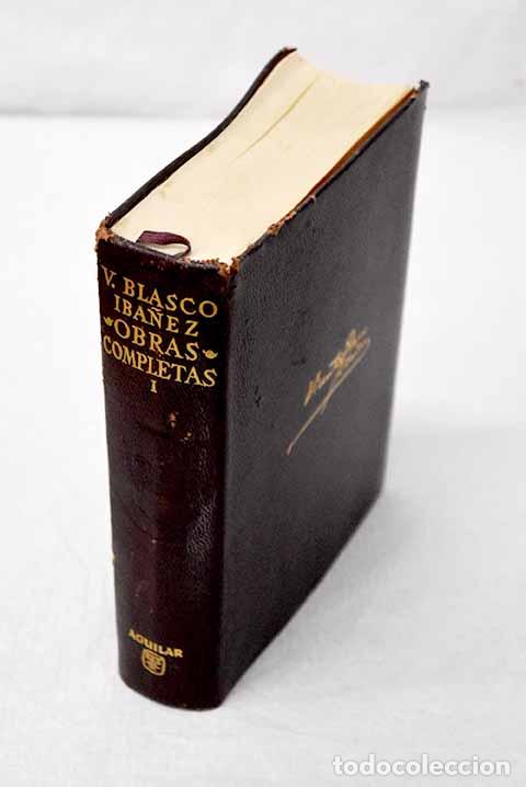 Libros: Obras completas: con una nota biobibliogr&aacute;fica, tomo I.- Blasco Ib&aacute;&ntilde;ez, Vicente