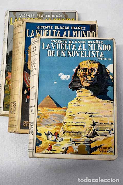 Libros: La vuelta al mundo de un novelista.- Blasco Ib&aacute;&ntilde;ez, Vicente