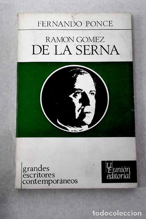 Libros: Ram&oacute;n G&oacute;mez de la Serna.- Ponce, Fernando - Foto 1