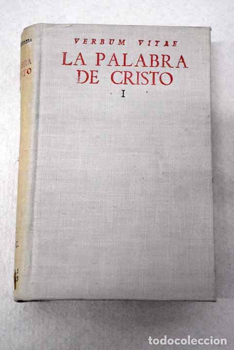 books: La palabra de Cristo: repertorio org&aacute;nico de textos para el estudio de las homil&iacute;as dominicales ...