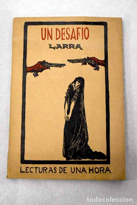 books: Un desaf&iacute;o: drama en tres actos y en prosa.- Larra, Mariano Jos&eacute; de