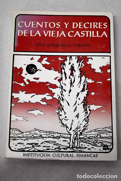 books: Cuentos y decires de la Vieja Castilla.- Gonz&aacute;lez Torices, Jos&eacute;