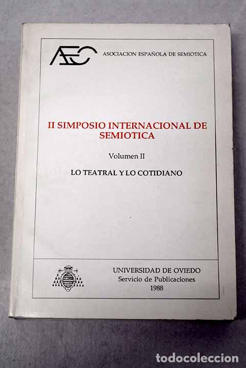 books: II Simposio Internacional de Semi&oacute;tica: Oviedo (13-15 de noviembre de 1986), tomo II