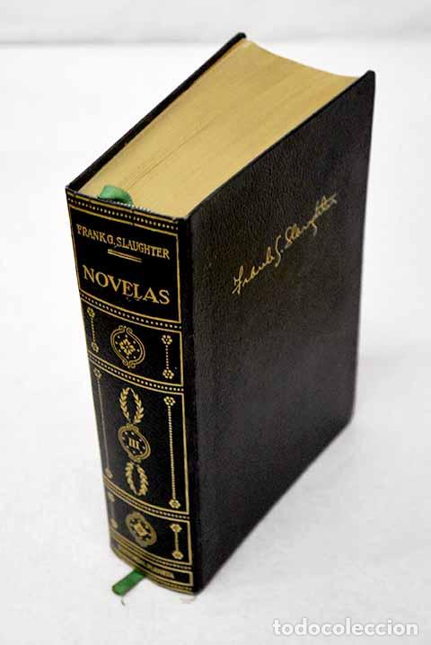books: Novelas, tomo III: Slaughter, Frank G..- Slaughter, Frank G.