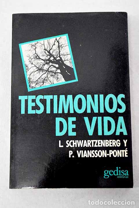 books: Testimonios de vida: Schwartzenberg, L&eacute;on.- Schwartzenberg, L&eacute;on