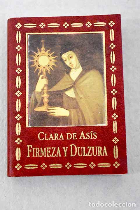 books: Firmeza y dulzura: De As&iacute;s, Clara.- De As&iacute;s, Clara