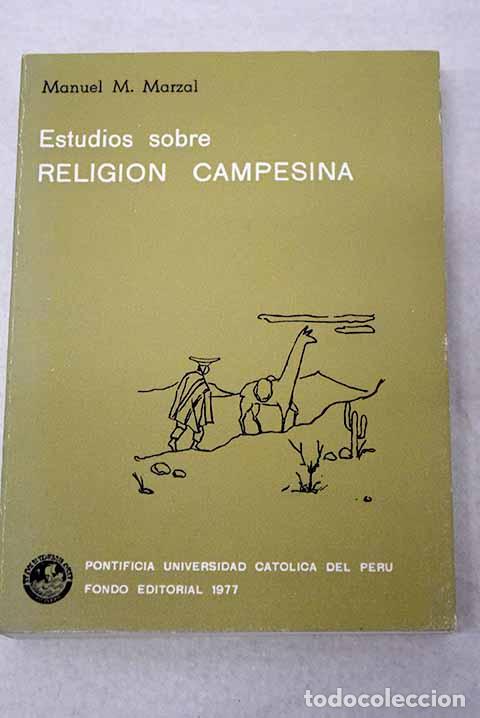books: Estudios sobre religi&oacute;n campesina.- Marzal, Manuel M.