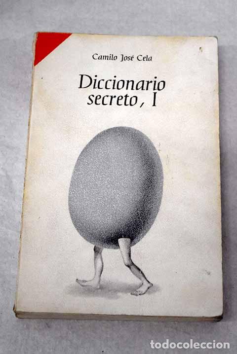 Libros: Diccionario secreto: Cela, Camilo Jos&eacute;.- Cela, Camilo Jos&eacute;