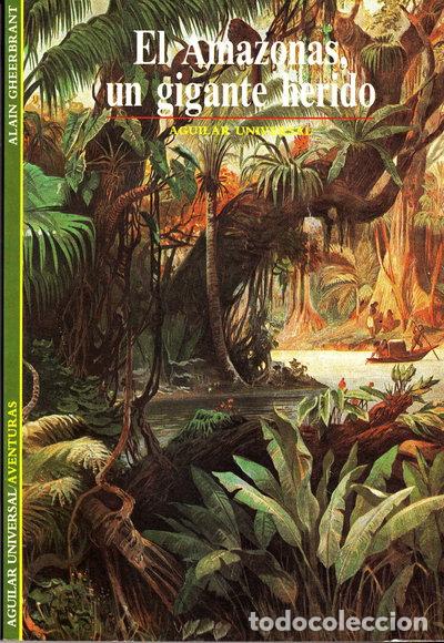 B&uuml;cher: El Amazonas, un gigante herido- 9788403600812