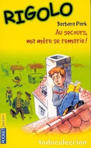 Libros: Au secours, ma m&egrave;re se remarie !- 9782266101684