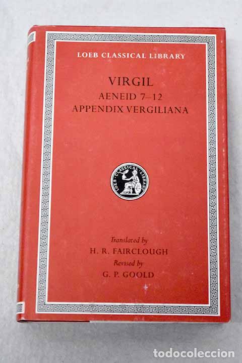 Libros: Aeneid VII-XII Appendix vergiliana.- Virgilio