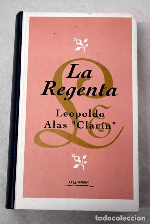 Libros: La Regenta: Alas, Leopoldo.- Alas, Leopoldo