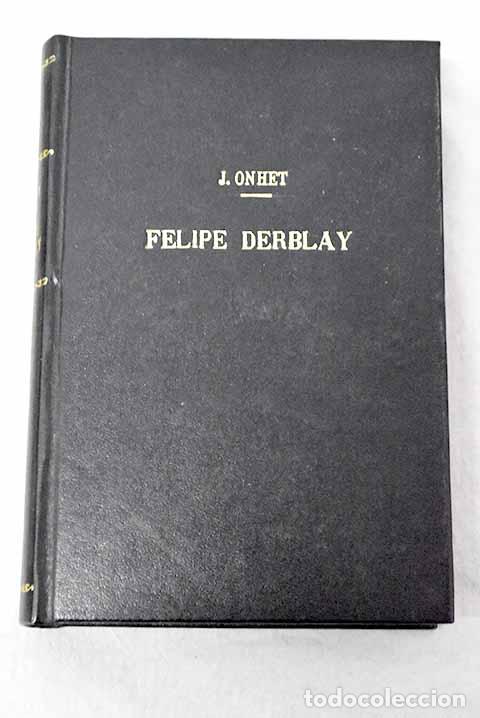 B&uuml;cher: Felipe Derblay: Ohnet, Georges.- Ohnet, Georges