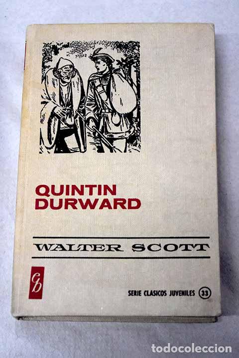 B&uuml;cher: Quint&iacute;n Durward: Scott, Walter.- Scott, Walter