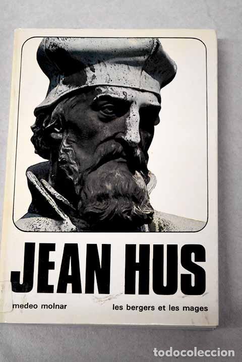 B&uuml;cher: Jean Hus: t&eacute;moin de la verit&eacute;.- Molnar, Amedeo