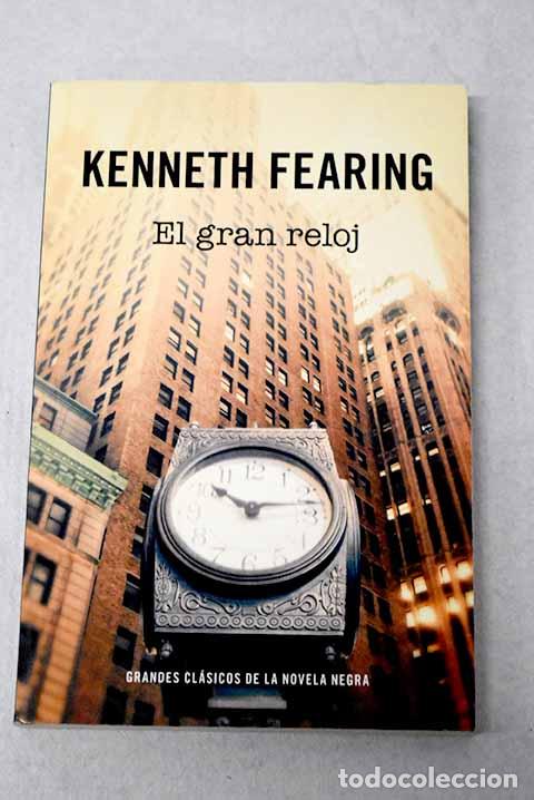 B&uuml;cher: El gran reloj: Fearing, Kenneth.- Fearing, Kenneth