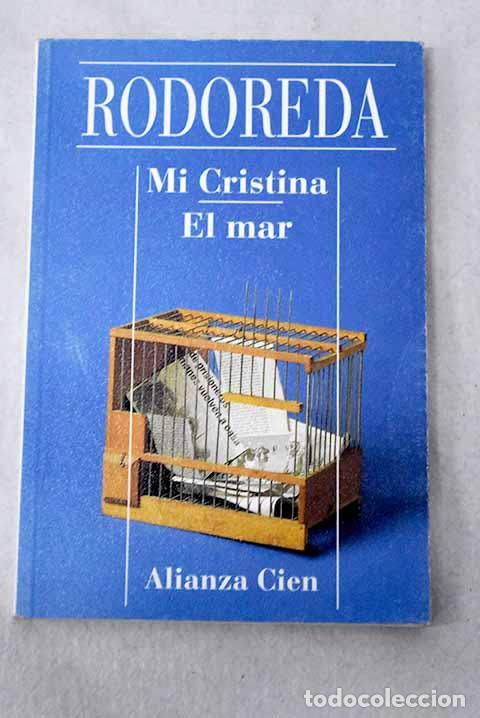 B&uuml;cher: Mi Cristina; El mar: Rodoreda, Merce.- Rodoreda, Merce