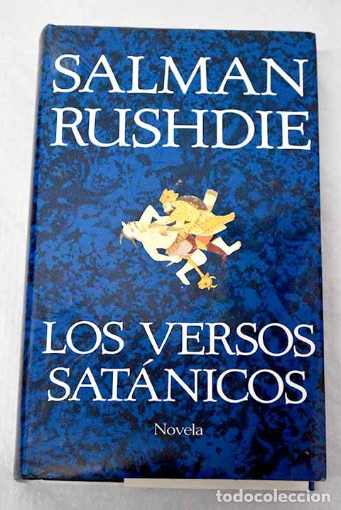 B&uuml;cher: Los versos sat&aacute;nicos.- Rushdie, Salman