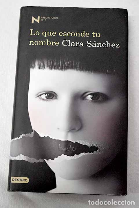 Livros em segunda m&atilde;o: Lo que esconde tu nombre.- S&aacute;nchez, Clara
