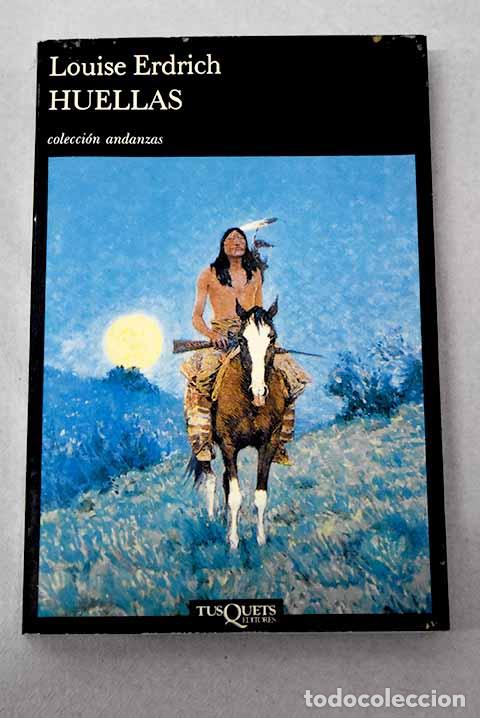 Livros em segunda m&atilde;o: Huellas: Erdrich, Louise.- Erdrich, Louise