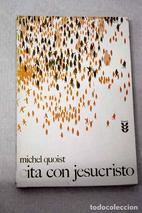 Libros: Cita con Jesucristo: Quoist, Michel.- Quoist, Michel