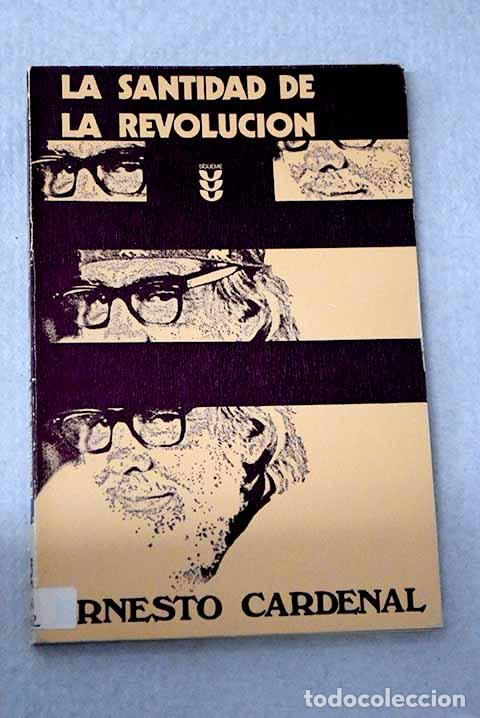 Libros: La santidad de la revoluci&oacute;n.- Cardenal, Ernesto