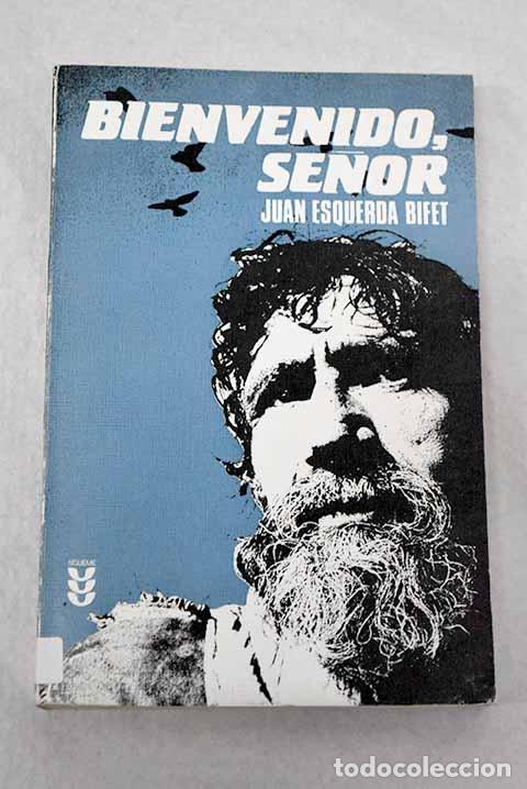 Libros: Bienvenido, Se&ntilde;or: Esquerda Bifet, Juan.- Esquerda Bifet, Juan